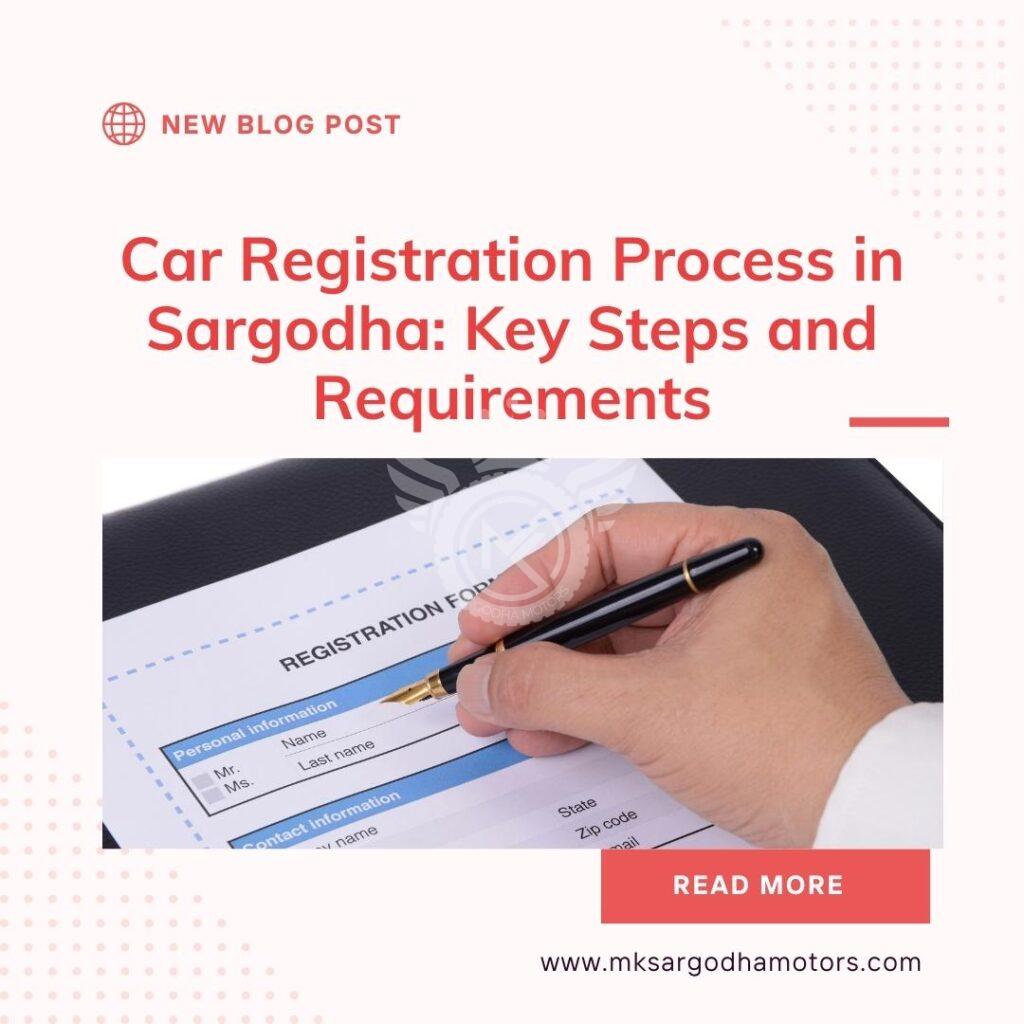 Car Registration Process in Sargodha: Key Steps and Requirements